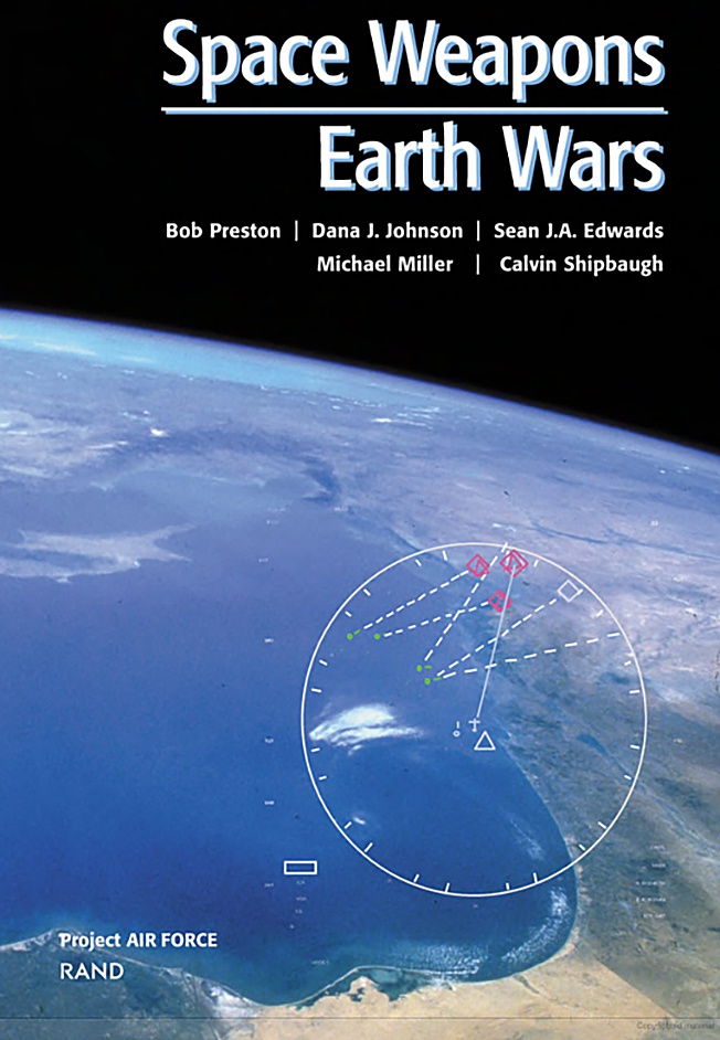 Доклад корпорации RAND Space Weapons - Earth Wars