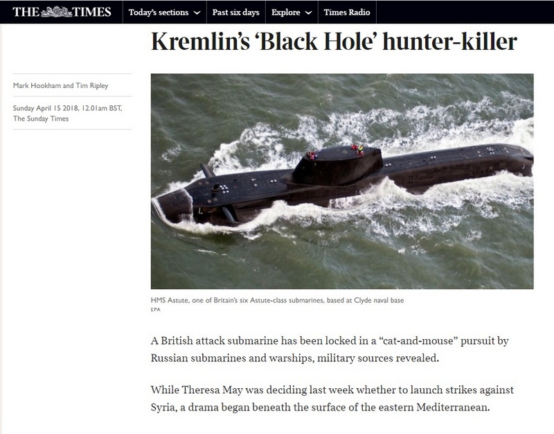 В апреле 2018 года британская газета The Times опубликовала сенсационную статью, в которой сообщило, что субмарина HMS Astute не смогла выполнить задачу и нанести ракетный удар по территории Сирии из-за преследовавших её российских подводников.