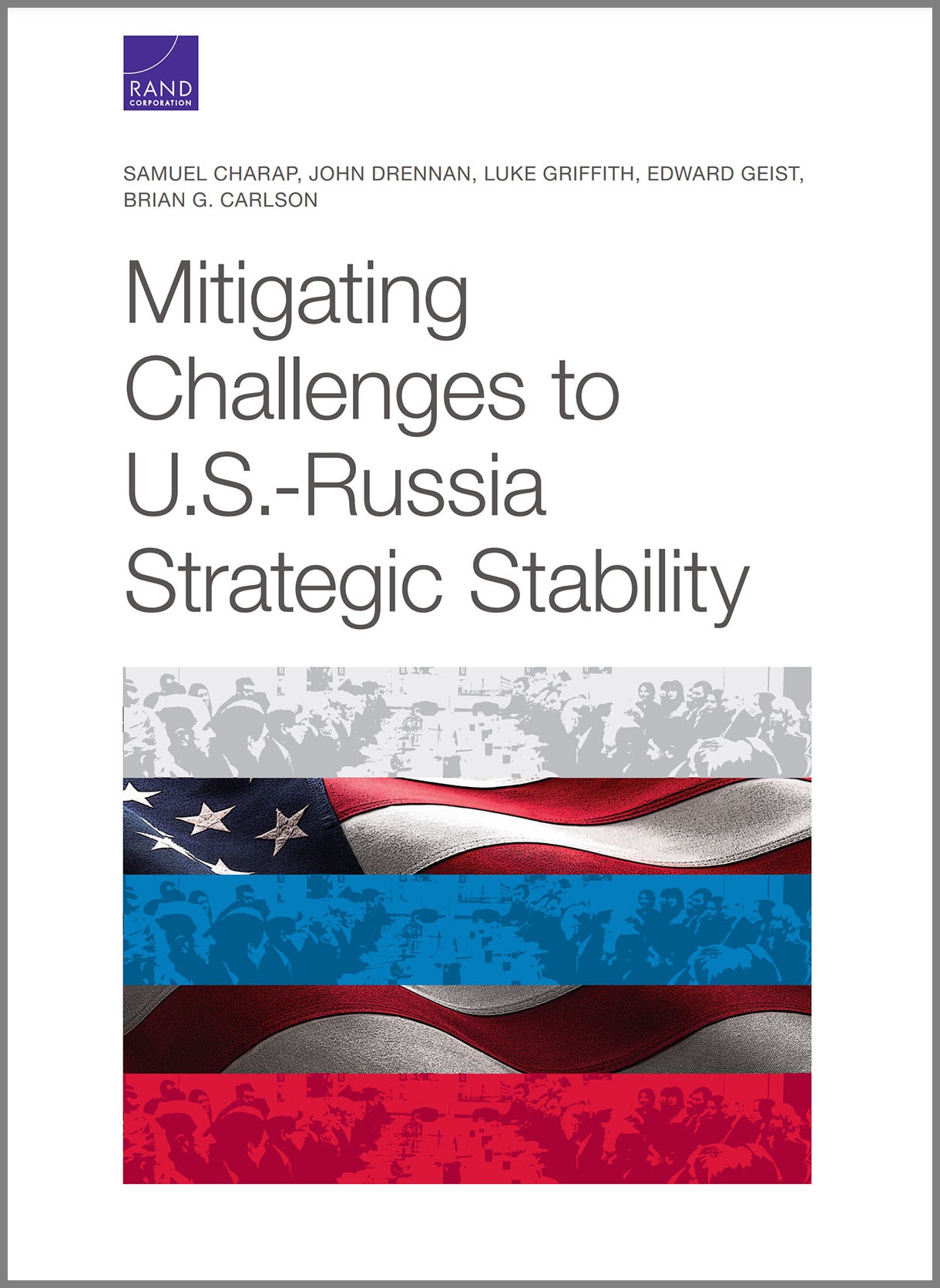 Доклад корпорации РЭНД «Смягчение вызовов стратегической стабильности США и России».